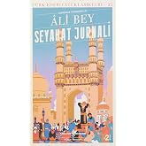 Seyahat Jurnali-G&uuml;n&uuml;m&uuml;z T&uuml;rk&ccedil;esiyle: T&uuml;rk Edebiyatı Klasikleri 25