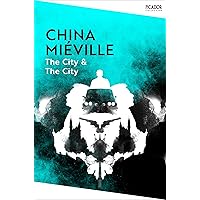 The City & The City: by China Miéville (Picador Collection)