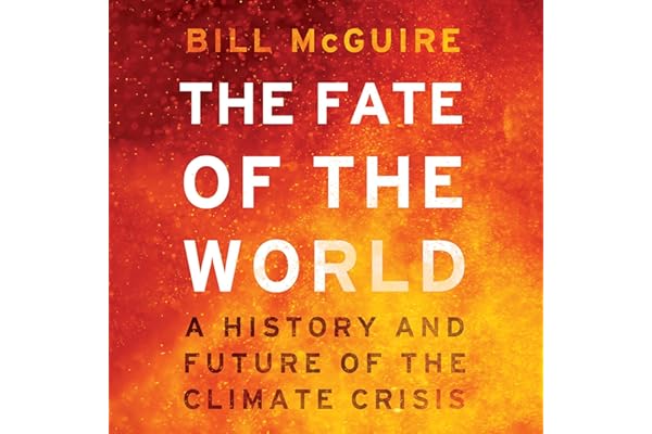 The Fate of the World: A history and future of the climate crisis