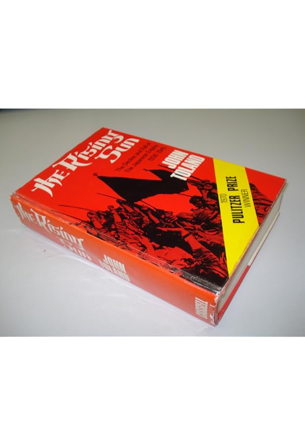 The Rising Sun: The Decline And Fall of the Japanese Empire 1936