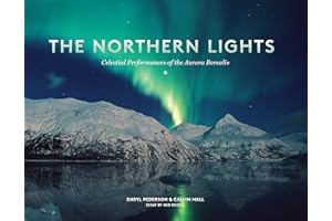 The Northern Lights: Celestial Performances of the Aurora Borealis [Lingua Inglese]