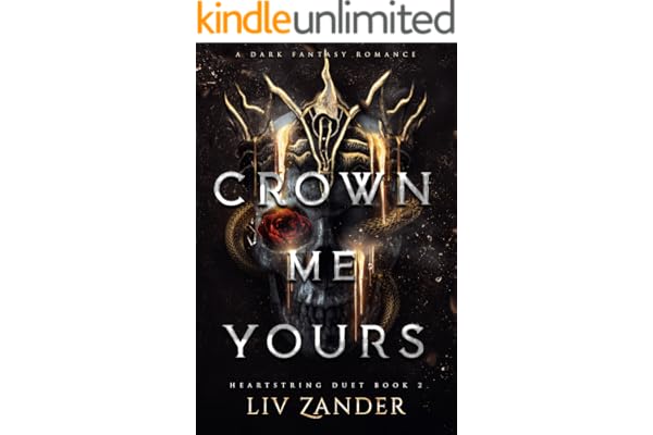 Crown Me Yours: A Dark Fantasy Romance (Heartstring Duet Book 2) cover art