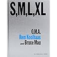 S, M, L, XL: Small, Medium, Large, Extra-Large : O.M.A., Koolhaas, Rem ...