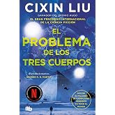El problema de los tres cuerpos (Trilog&iacute;a de los Tres Cuerpos 1): Edici&oacute;n serie Netflix (Ficci&oacute;n)