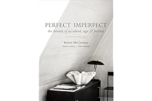 Perfect Imperfect: The Beauty of Accident Age and Patina
