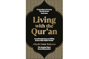 Living with the Qur’an: A yearlong journey to falling in love with Allah’s Words