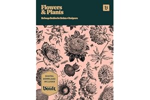 Flowers and Plants: An Image Archive of Botanical Illustrations for Artists and Designers