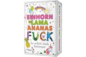 Einhorn, Lama, Ananas, FUCK: Das verflucht schnelle Reaktionsspiel. Der Klassiker für Erwachsene. Zum Abreagieren und Entspannen. Das perfekte Geschenk für Weihnachten und Geburtstag