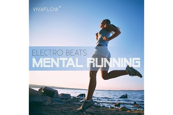 Mental Running - Motivation zum Laufen mit Electronic Beats und 100% Regeneration