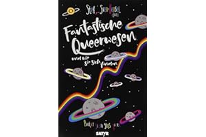 Fantastische Queerwesen: und wie sie sich finden