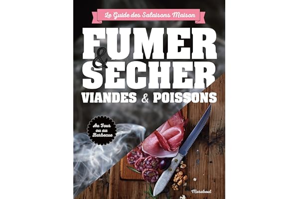 Fumer sécher viandes & poissons: Pour viandes et poissons