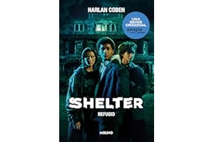 Shelter (Refugio): El libro en el que se basa la serie de Amazon Prime (Ficción)