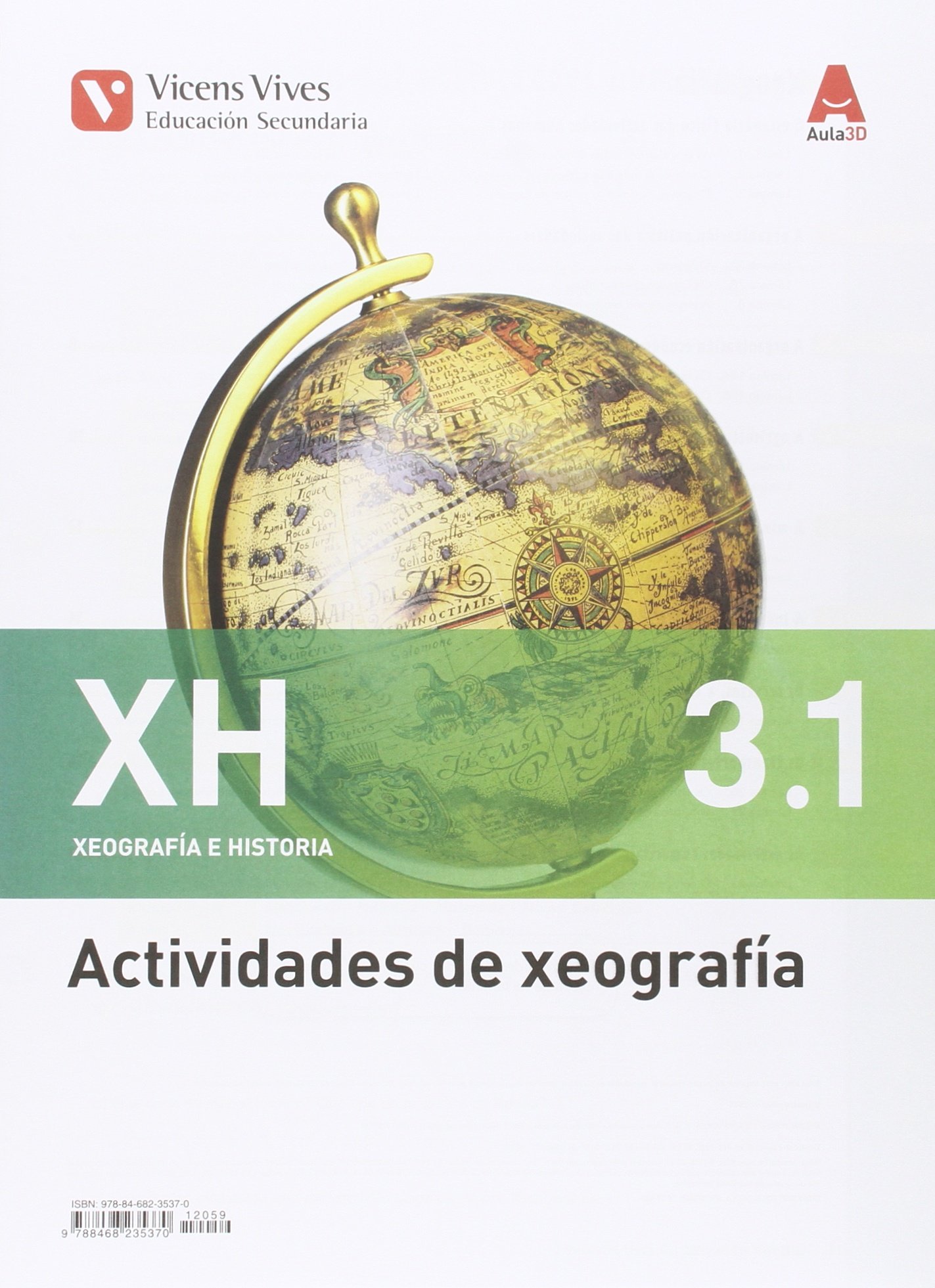 XH 3 ACTIVIDADES AULA 3D: XH 3. Xeografía E Historia. Galicia. Actividades 1 E 2. Aula 3D: 000002