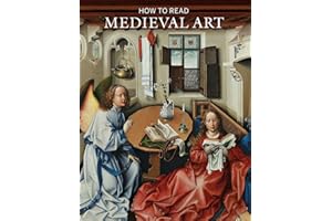 How to Read Medieval Art (Metropolitan Museum of Art - How to Read)