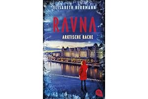 RAVNA - Arktische Rache: Nordic All-Age-Thriller der SPIEGEL-Bestsellerautorin (Die RAVNA-Reihe, Band 3)