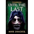 Until the Last: Book Three (The Last War 3)