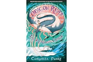 Dragon Rider: The Aurelia Curse (Dragon Rider book 3) - the brand new adventure in the New York Times bestselling series