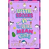 Lottie Brooks vs The Ultra Mean Girls: The seventh hilarious diary in the bestselling series: 7