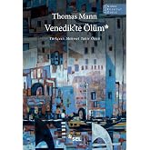 Venedik'te &Ouml;l&uuml;m - 1929 Nobel Edebiyat &Ouml;d&uuml;l&uuml;