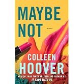 Maybe Not: A Novella (Volume 2)