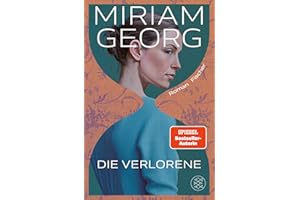 Die Verlorene: Der neue fesselnde Roman der Bestsellerautorin von Elbleuchten
