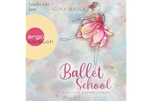 Der Tanz deines Lebens: Ballet School 1