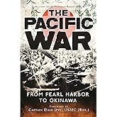 The Pacific War: From Pearl Harbor to Okinawa