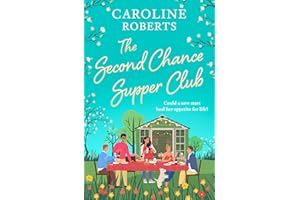The Second Chance Supper Club: A charming, feel-good novel about community, friendship and later-in-life romance, perfect for 2026!: Book 1