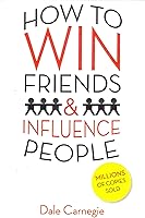 How to Win Friends and Influence People
