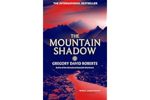 The Mountain Shadow: Gregory David Roberts