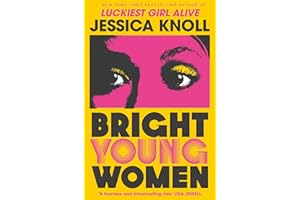Bright Young Women: The Richard and Judy pick from the New York Times bestselling author of Luckiest Girl Alive