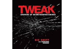 Tweak: Growing Up on Methamphetamines