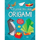 Il grande libro dell'origami