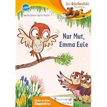 Nur Mut, Emma Eule: Erstlesebuch für die Vorschule ab 5 Jahren ...