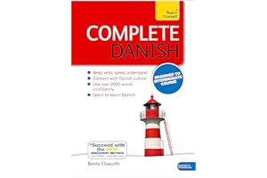 Complete Danish Beginner to Intermediate Course: Learn to Read, Write, Speak and Understand a New Language