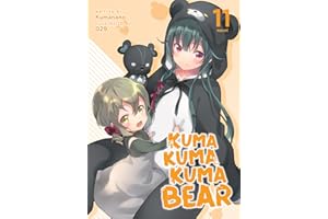 Kuma Kuma Kuma Bear (Light Novel) Vol. 11