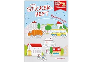TESSLOFF Mein Stickerheft. Fahrzeuge: Mit 265 Stickern!