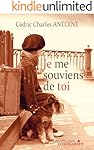 Je me souviens de toi (French Edition)