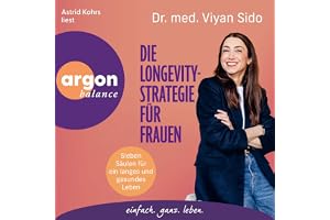 Die Longevity-Strategie für Frauen: Sieben Säulen für ein langes und gesundes Leben