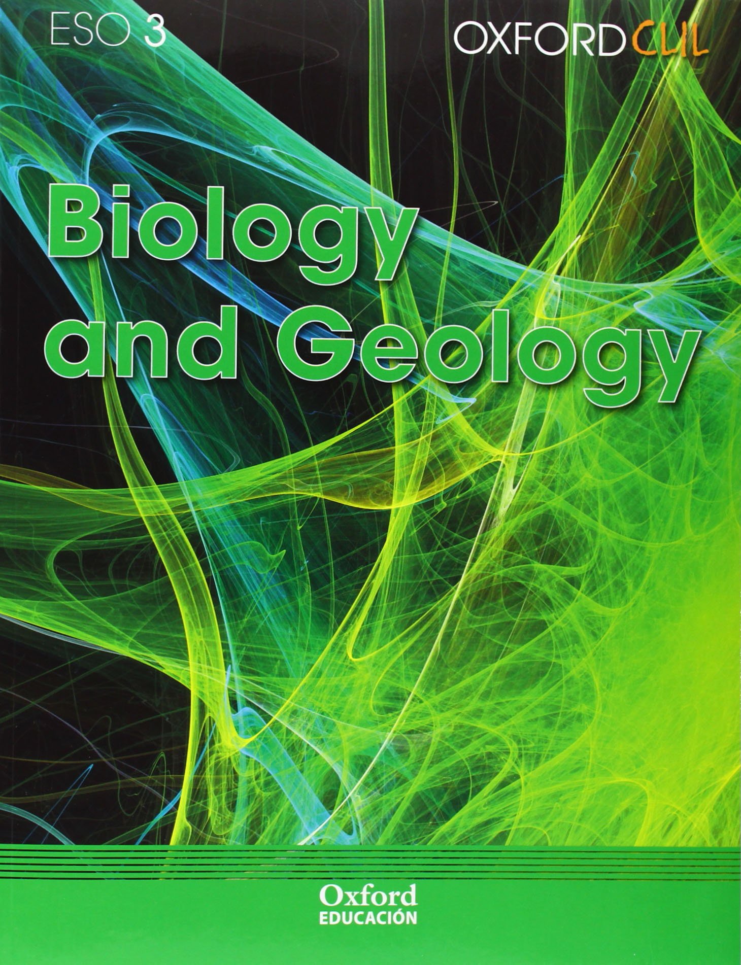 Oxford Clil Biology And Geology. Student's Book - 3rd ESO