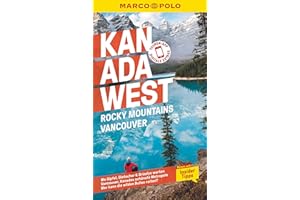 MARCO POLO Reiseführer Kanada West, Rocky Mountains, Vancouver: Reisen mit Insider-Tipps. Inklusive kostenloser Touren-App