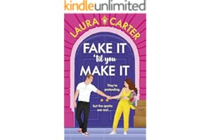 Fake It 'til You Make It: A laugh-out-loud, fake-dating romantic comedy from Laura Carter