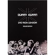 Duran Duran - Live From London (Limited Edition): Amazon.co.uk
