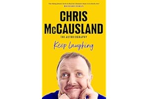 Keep Laughing: The Laugh-Out-Loud Memoir from Beloved Comedian and Strictly Winner, Chris McCausland