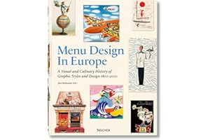 Menu Design in Europe: A Visual and Culinary History of Graphic Styles and Design 1800-2000