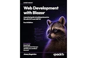 Web Development with Blazor: A practical guide to building interactive UIs with C# 14 and .NET 10