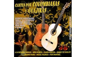 Cantes por Colombianas y Guajiras