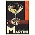 The Martini: Perfection in a Glass
