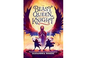 The Beast, the Queen, and the Lost Knight