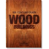 100 Contemporary Wood Buildings